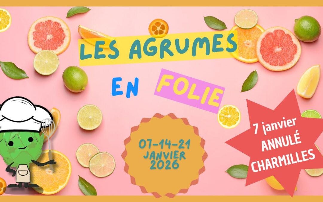 Atelier p&rsquo;tits chefs janvier 2026 // Les agrumes en folie